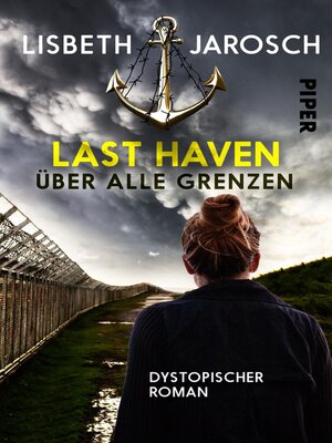 cover image of Last Haven – Über alle Grenzen
